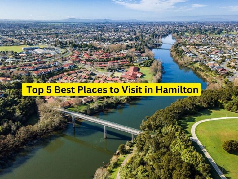Top 5 Best Places to Visit in Hamilton